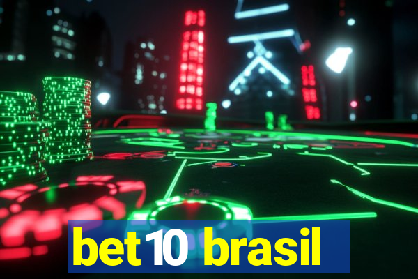 bet10 brasil